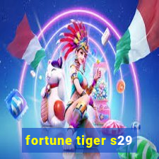 fortune tiger s29